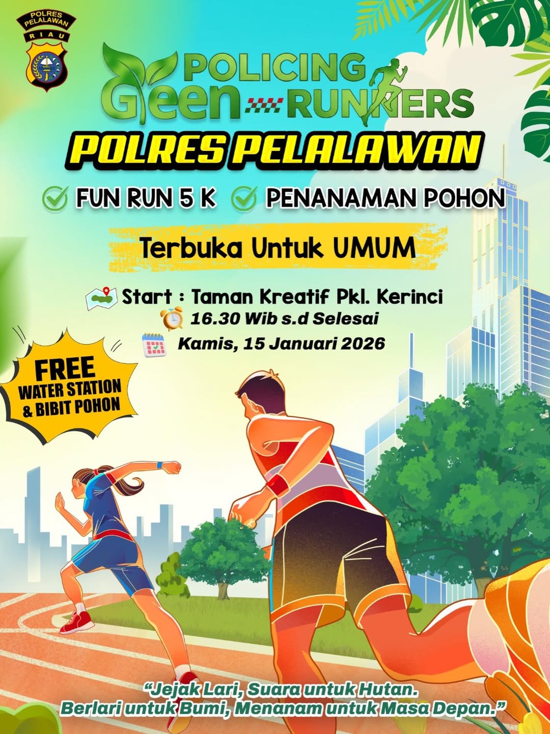 Policing Green Runners – Polres Pelalawan